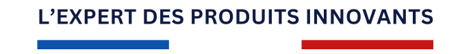 L'expert des produits innovants